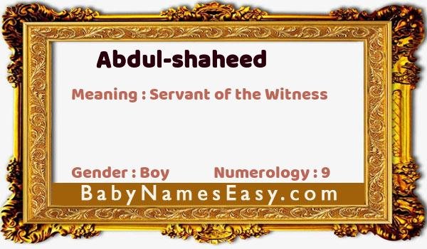 Abdul-shaheed name meaning