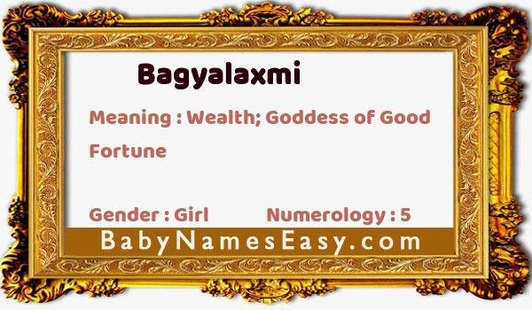 Bagyalaxmi name meaning