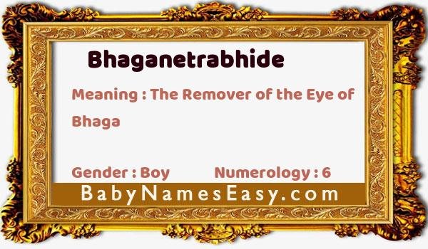 Bhaganetrabhide name meaning