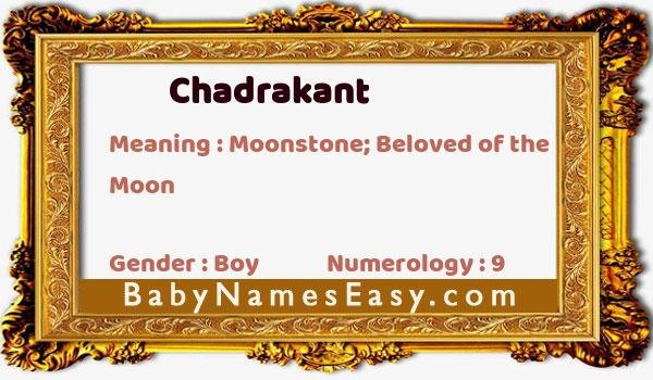 Chadrakant name meaning