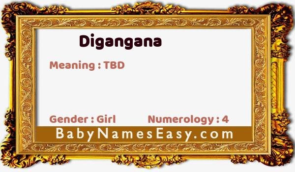 Digangana name meaning