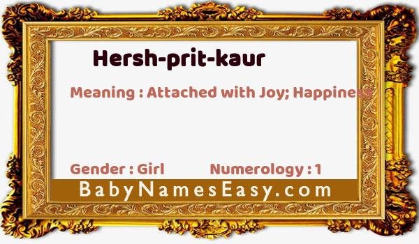 Hersh-prit-kaur name meaning