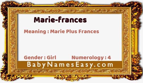 Marie-frances name meaning