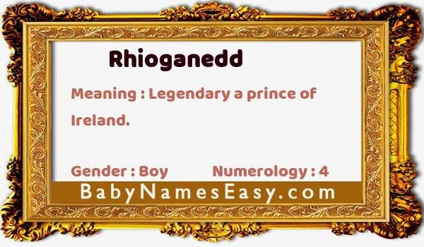 Rhioganedd name meaning