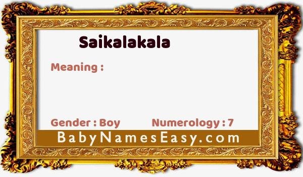 Saikalakala name meaning