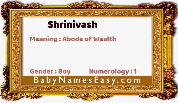Shrinivash name meaning