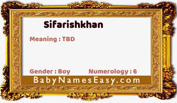 Sifarishkhan name meaning