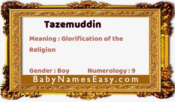 Tazemuddin name meaning