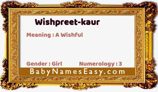 Wishpreet-kaur name meaning